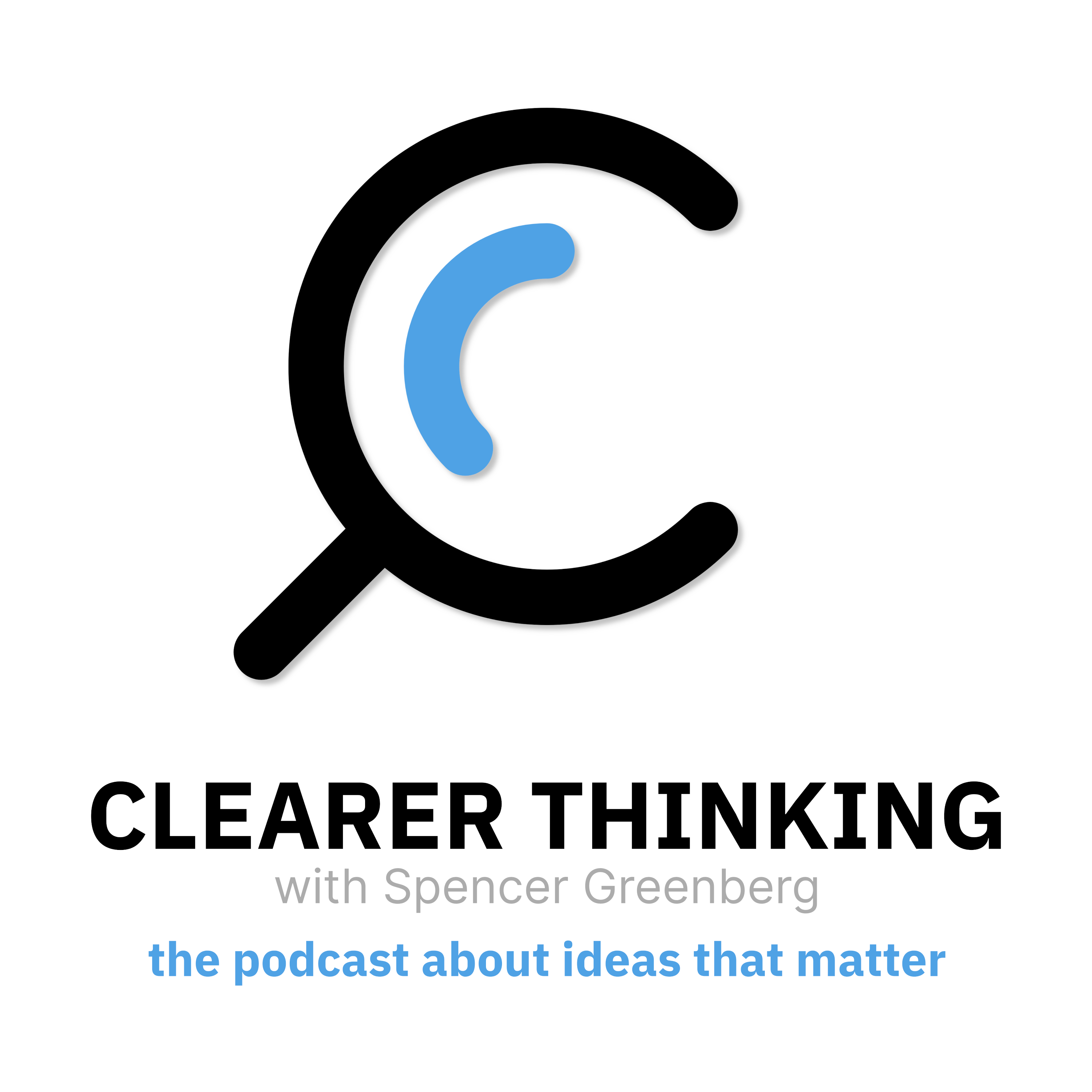 Clearer Thinking with Spencer Greenberg podcast
